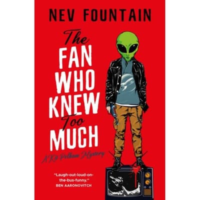 The Fan Who Knew Too Much - Nev Fountain