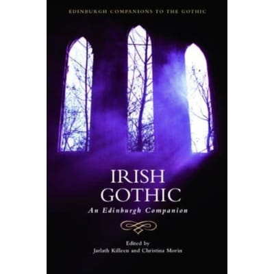 Irish Gothic - Edinburgh Companions To The Gothic