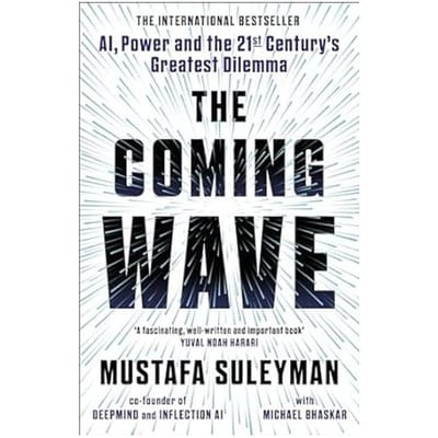 The Coming Wave - Mustafa Suleyman