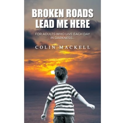 Broken Roads Lead Me Here - Mackell, Colin