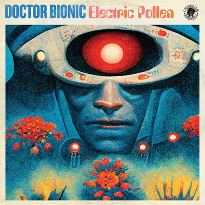 Doctor Bionic - Electric Pollen (LP) (Coloured Vinyl)