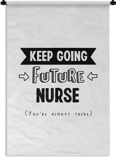 Wandkleed - Wanddoek - Nurse - Verpleegster - Studenten - Quotes - 120x180 cm - Wandtapijt