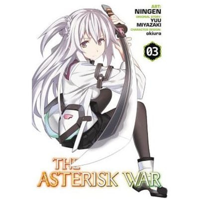 The Asterisk War, Vol. 3 (Manga) - Yuu Miyazaki
