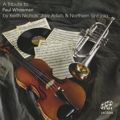 Keith Nichols Jazz Kings & Northern Sinfonia - A Tribute To Paul Whiteman (CD)