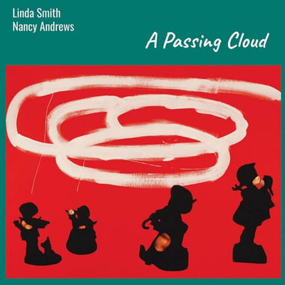 Linda Smith & Nancy Andrews - A Passing Cloud (LP) (Limited Edition)