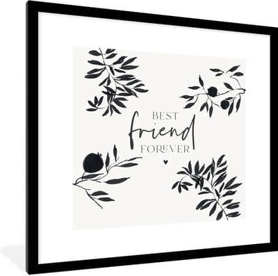 Fotolijst incl. Poster - BFF - Best friend forever - Vriendschap - Quotes - Spreuken - 40x40 cm - Posterlijst