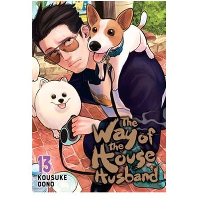 The Way Of The Househusband, Vol. 13 - The Way Of The Househusband - Kousuke Oono