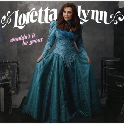 Loretta Lynn - Wouldn't It Be Great - CD