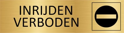 CombiCraft deurbordje Inrijden verboden in goud met tape - 165 x 45 mm