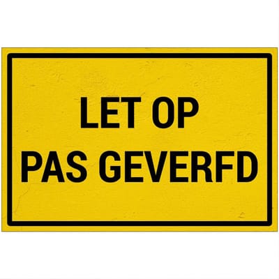 Let op pas geverfd bord | Sign Again materiaal | 18 x 12 cm