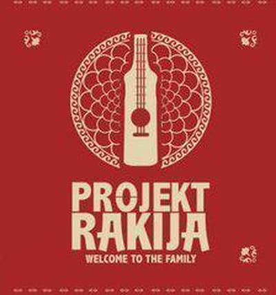 Projekt Rakija - Welcome To The Family (2 LP)