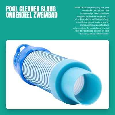 Dailygoods - Pool Cleaner Slang Onderdeel - Zwembad Zuigadapter - Duurzaam en Flexibel - 7,5 Inch - Bladvanger Adapter - Ideaal voor Zwembadonderhoud