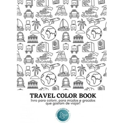 Travel Color Book - Livro Para Colorir - Andreia Castro