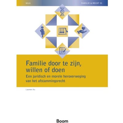 Familie Door Te Zijn, Willen Of Doen - Nilg - Familie En Recht - Laureen Hu