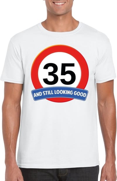 35 jaar and still looking good - t-shirt met verkeersbord print - wit - voor heren - verjaardag cadeau - party - feestartikelen 35 jarige S