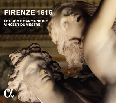 Le Poème Harmonique, Vincent Dumestre - Firenze 1616 (CD)