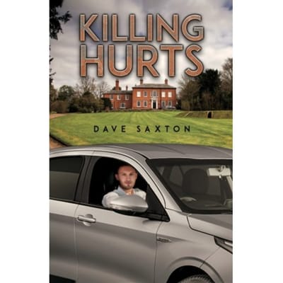 Killing Hurts - Dave Saxton