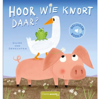 Hoor Wie Knort Daar? - Guido Van Genechten