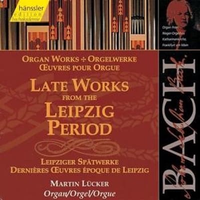Martin Luecker - J.S. Bach: Late Works From The Leipzig Period (CD)