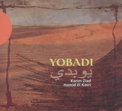 Karin Zaid & Hamid El Kasri - Yobadi (CD)