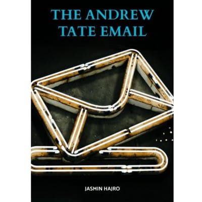 The Andrew Tate Email - Jasmin Hajro