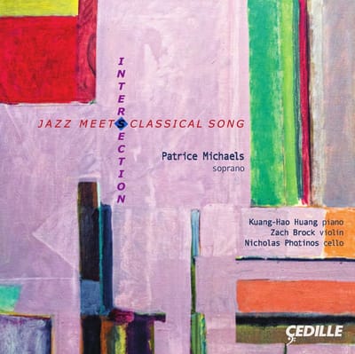 Michaels, Patrice - Huang, Kuang-Hao - Brock, Zach - Intersection : Jazz Meets Classical Songs (2 CD)