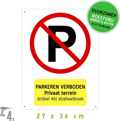 Pictogram/ bord Dibond + boorgaten | "Parkeren verboden - Privaat terrein" | 27 x 36 cm | Wit | Parkeeroverlast | Parkeerverbod | Artikel 461 | 1 stuk