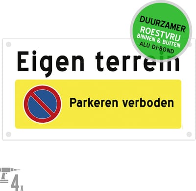 Pictogram/ bord Dibond + boorgaten | "Eigen terrein - Parkeren verboden" | 40 x 20 cm | Parkeerverbod | Wegsleepregeling | Duurzaam | 1 stuk
