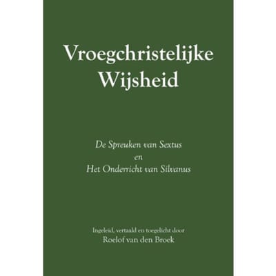 Vroegchristelijke Wijsheid - Roelof van den Broek