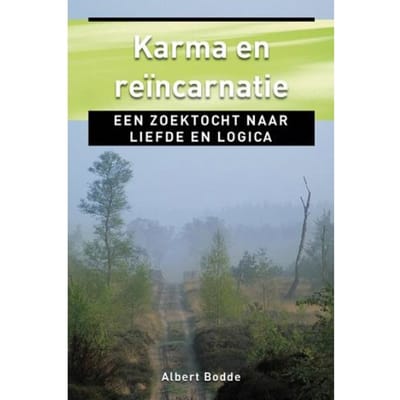 Karma En Reincarnatie - Ankertjes - Albert Bodde
