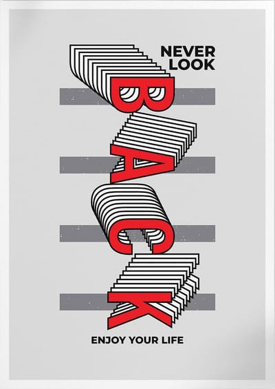 Never Look Back (Motivatie & Inspiratie) | Poster | A3: 30 x 40 cm