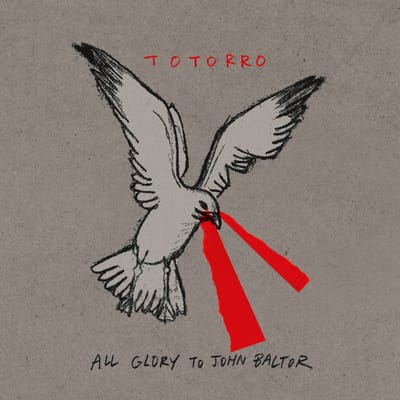 Totorro - All Glory To John Baltor (LP) (Coloured Vinyl)