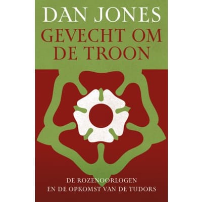 Gevecht Om De Troon - Dan Jones