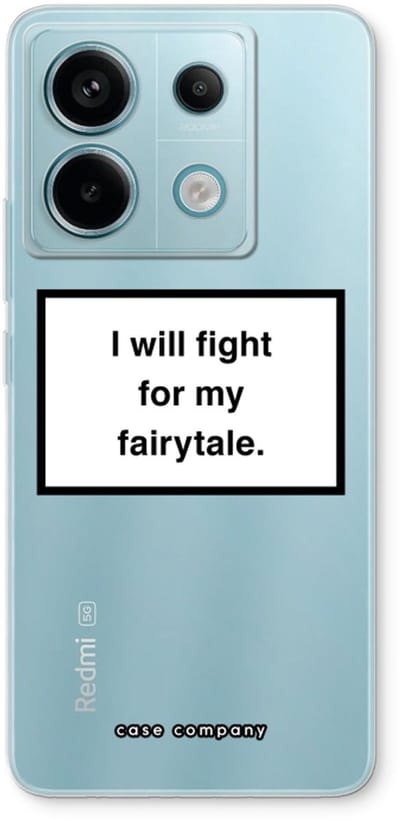 Case Company® - Hoesje geschikt voor Xiaomi Poco X6 hoesje - Fight for my fairytale - Soft Cover Telefoonhoesje - Bescherming aan alle Kanten en Schermrand