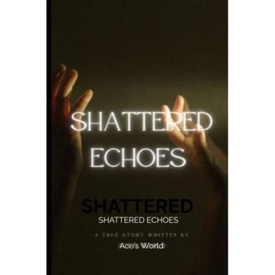 Shattered Echoes - Ace's World