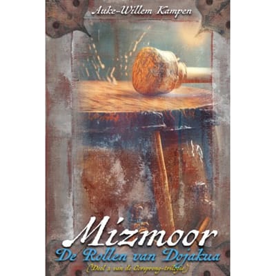 Mizmoor 2 - De Rollen Van Dojakua - Mizmoor - Auke-Willem Kampen