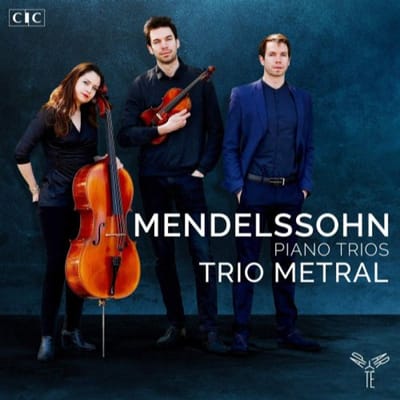 Trio Métral - Mendelssohn Piano Trios No. 1 & 2 (CD)