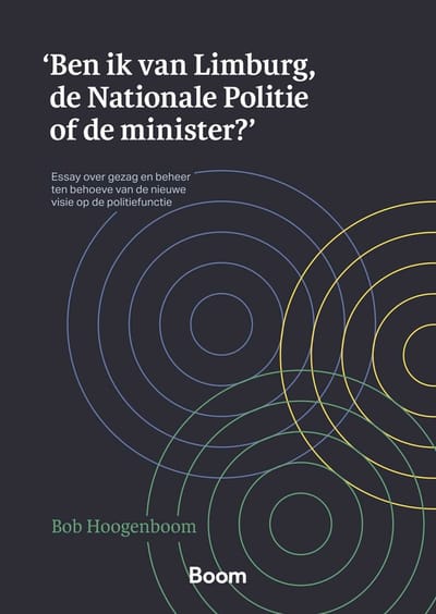 'Ben Ik Van Limburg, De Nationale Politie Of De Minister?' - Bob Hoogenboom