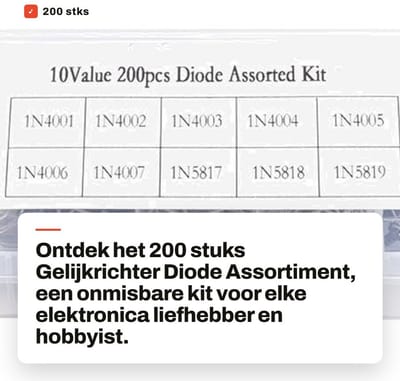 Dailygoods - 200 stks Gelijkrichter Diode Assortiment - 1N4001-1N4007 en 1N5817-1N5819 - Handige opbergdoos - Perfect voor elektronica - Hoog rendemen...