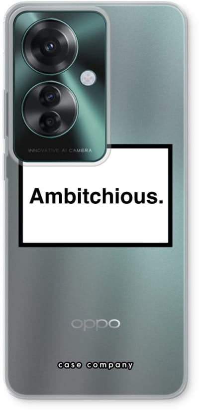 Case Company® - Hoesje geschikt voor Oppo Reno 11 F hoesje - Ambitchious - Soft Cover Telefoonhoesje - Bescherming aan alle Kanten en Schermrand