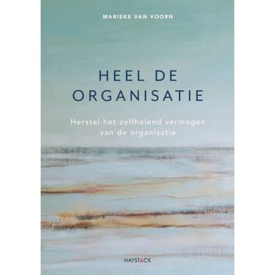 Heel De Organisatie - Marieke van Voorn