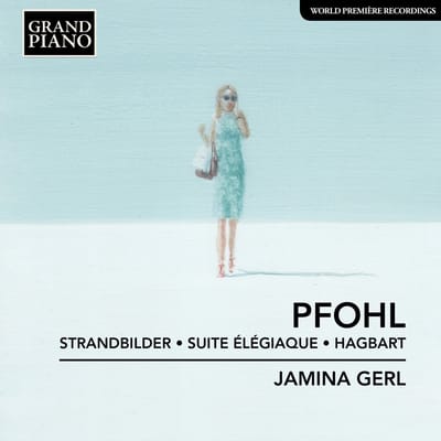 Jamina Gerl - Pfohl: Strandbilder | Suite Élégiaque | Hagbart (CD)