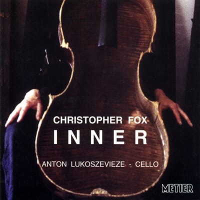 Anton Lukoszevieze - Fox: Inner (CD)