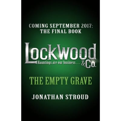 Lockwood & Co: The Empty Grave - Lockwood & Co. - Jonathan Stroud