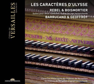 Clement Geoffroy & Loris Barrucand - Les Caractères D'Ulysse (Suites Pour Deux Clavecins = Suites for Two Harpsichords) (CD)