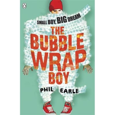 The Bubble Wrap Boy - Phil Earle