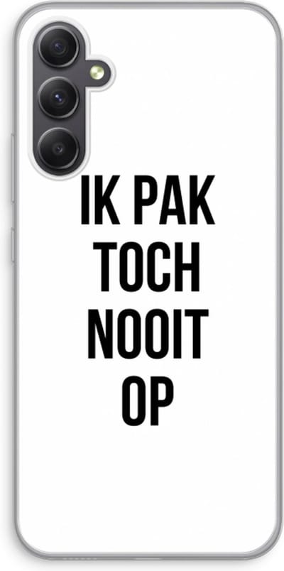 Case Company® - Hoesje geschikt voor Samsung Galaxy A34 hoesje - Ik pak nooit op - Soft Cover Telefoonhoesje - Bescherming aan alle Kanten en Schermrand