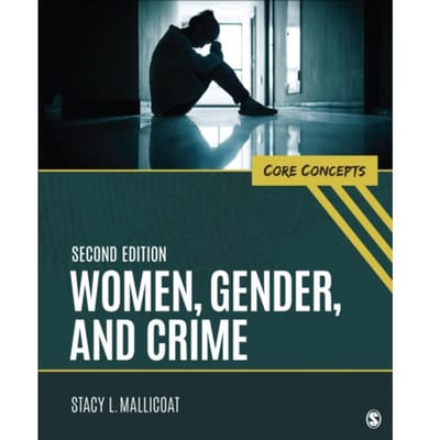 Women, Gender, And Crime - Mallicoat, Stacy L.