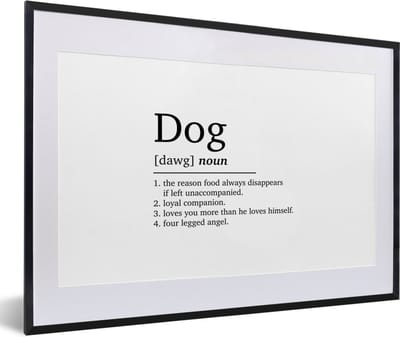Fotolijst incl. Poster - Dog - Spreuken - Quotes - Hond definitie - Woordenboek - 60x40 cm - Posterlijst