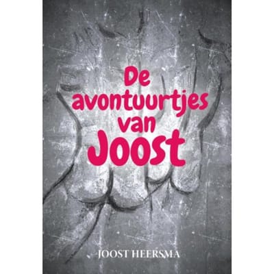 De Avontuurtjes Van Joost - Joost Heersma